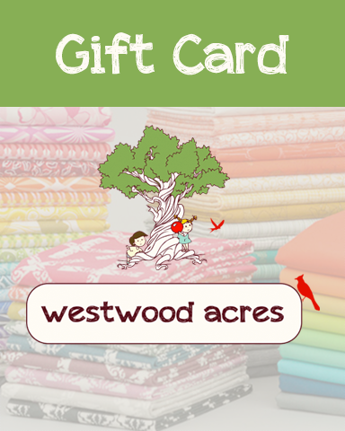 Westwood Acres fabric gift card for fabric bundles